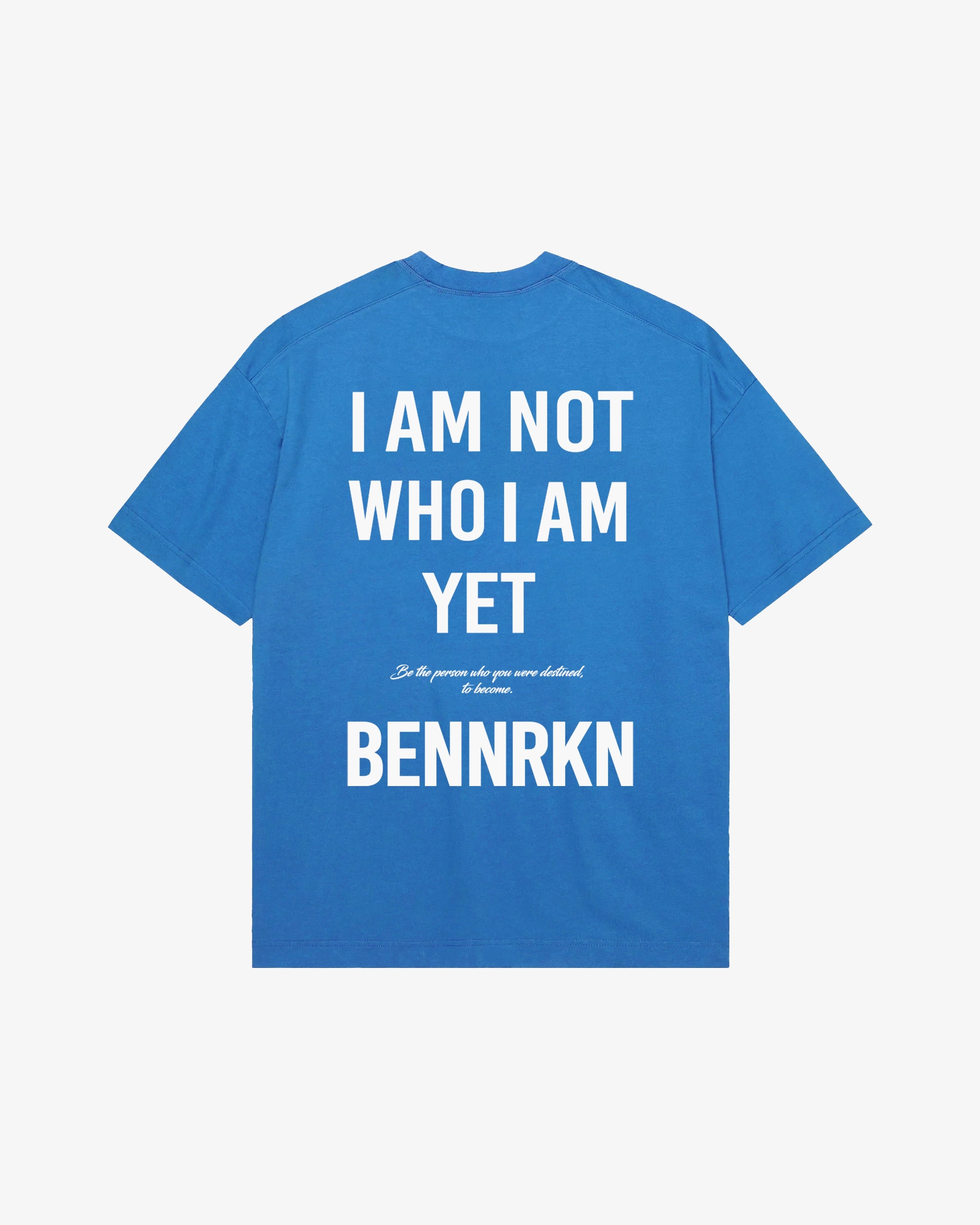 I AM NOT WHO I AM, YET. - COBALT BLUE Cobalt Blue BENNRKN 